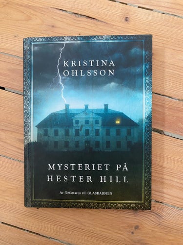 Mysteriet på Hester Hill av Kristina Ohlsson