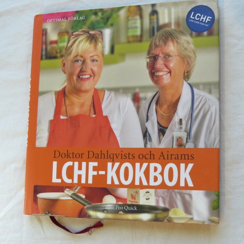 LCHF-KOKBOK Doktor Dahlqvists och Airams av Annika Dahlqvist och Maria Höglund,