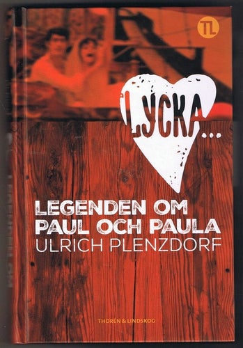 Ulrich Plenzdorf: Legenden om Paul och Paula - 1:a upplagan!