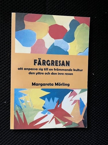 Färgresan. / Margareta Mörling