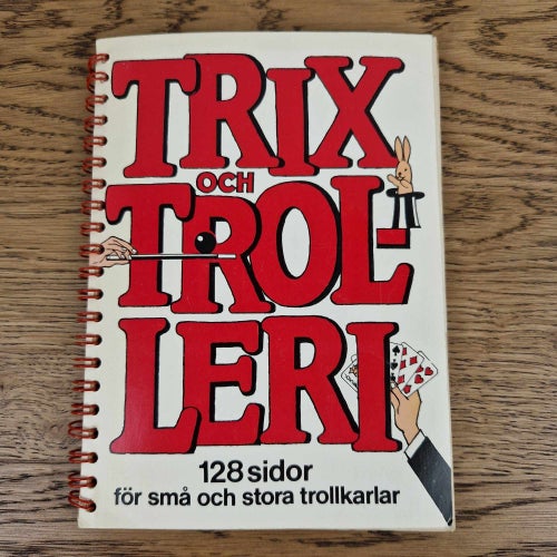 Trix Och Trolleri - Swedish Magic Trick Book - Spiral Bound - 128 Pages