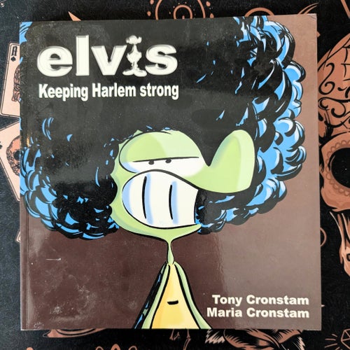 Elvis: Keeping Harlem Strong, Tony Cronstam & Maria Cronstam (2006)