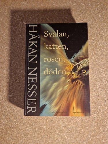 Svalan, katten, rosen, döden av Håkan Nesser