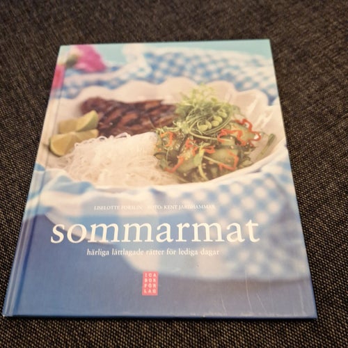 Sommarmat: härliga lättlagade rätter för lediga dagar, Liselotte Forslin, 2007