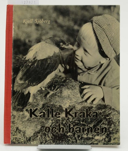 Kalle kråka och barnen / Sjöberg, Kjell