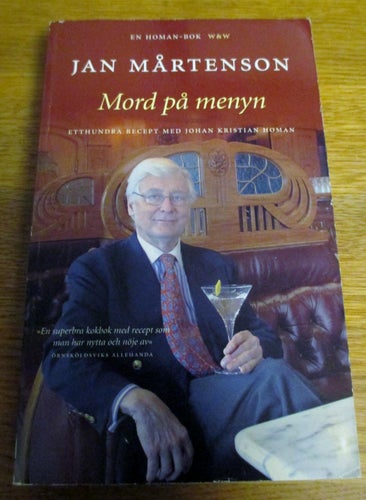 Jan Mårtenson, Mord på menyn, 100 recept med Homan