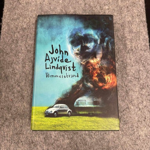 John Ajvide Lindqvist - Himmelstrand