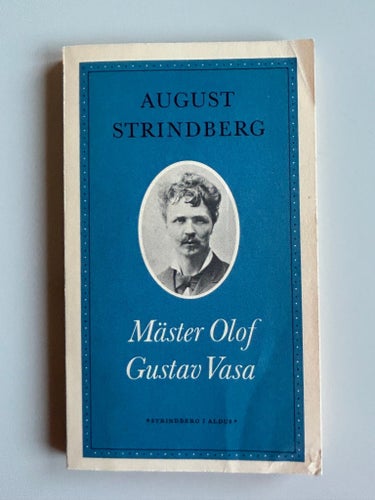 Mäster Olof/Gustav Vasa - August Strindberg