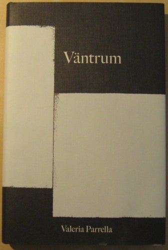 Väntrum / Valeria Parrella