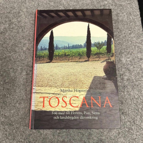 Martha Högström - Toscana