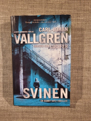 Svinen av Carl-Johan Vallgren, 2013