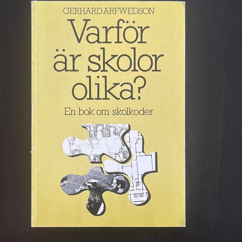 Varför är skolor olika? av Gerhard Arfwedsons