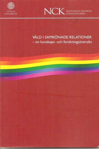 Våld i samkönade relationer - en kunskaps- och forskningsöversikt.