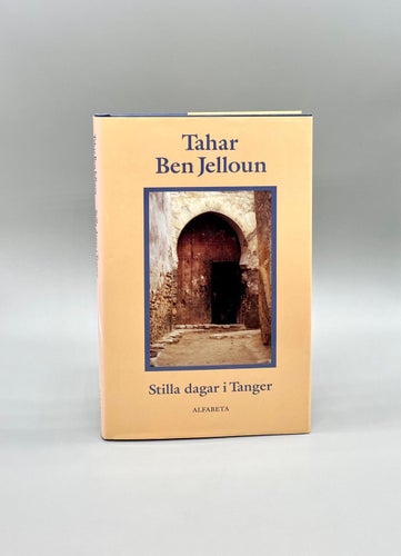 Stilla dagar i Tanger av Tahar Ben Jelloun
