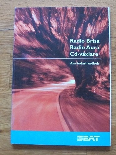 Användarhandbok - Seat Radio Brisa / Radio Aura / CD-växlare
