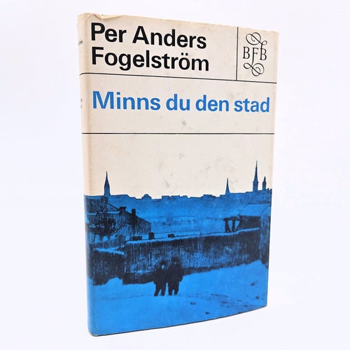 Minns du den stad - Per Anders Fogelström