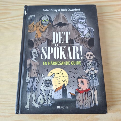 Det Spökar! En hårresande guide av Peter Gissy & Dick Qwarfort, 2014