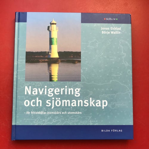 NAVIGERING OCH SJÖMANSKAP + Övningsbok Jonas Ekblad Börje Wallin 2004