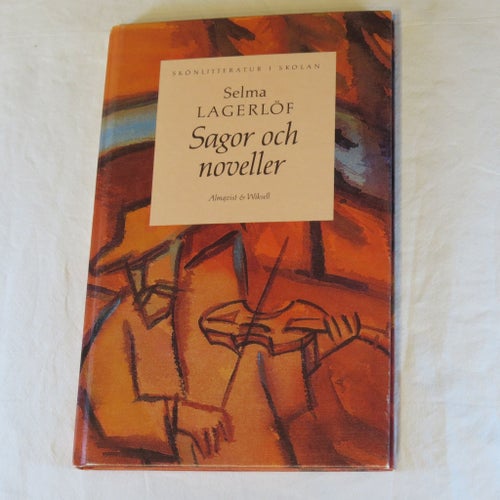 Sagor och noveller - Selma Lagerlöf