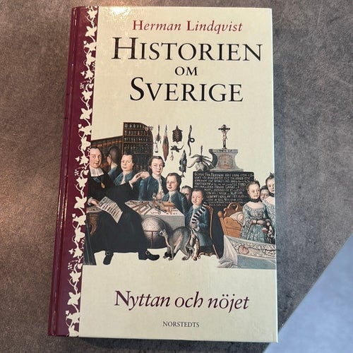 Historien om Sverige: Nyttan och nöjet av Herman Lindqvist, 1992