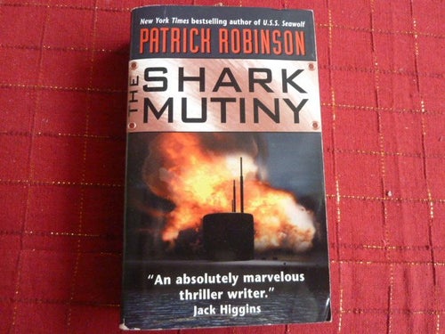 THE SHARK MUTINY, PATRICK ROBINSON, 2001, BOK, BÖCKER