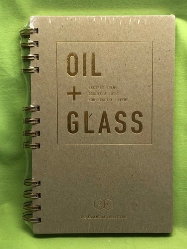 Oil + Glass Recipe Book / The Essential Collective