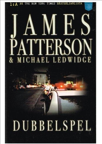 DUBBELSPEL - James Patterson & Michael Ledwidge (2010)