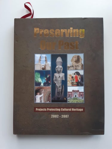 Preserving Our Past - Projects Protecting Cultural Heritage, 2002-2007