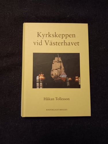 Kyrkskeppen vid Västerhavet - Håkan Tollesson
