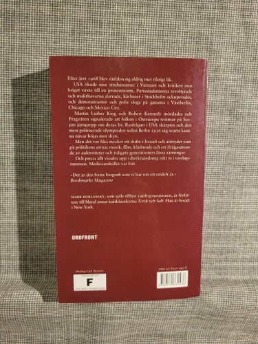 1968: De Gränslösa Drömmarnas År av Mark Kurlansky, 2004
