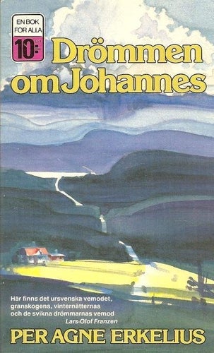 Per Agne Erkelius: Drömmen om Johannse.