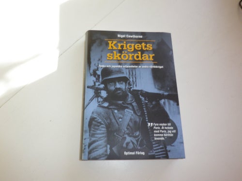 Krigets skördar. Tyska & Japanska erfarenheter av 2:a Världskriget - N Cawthorne