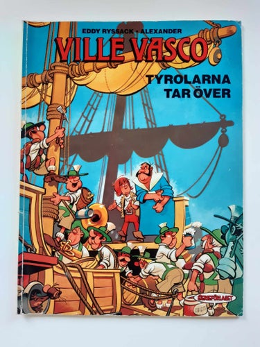 Ville Vasco: Tyrolarna tar över - Eddy Rysstack, Alexander Seriealbum