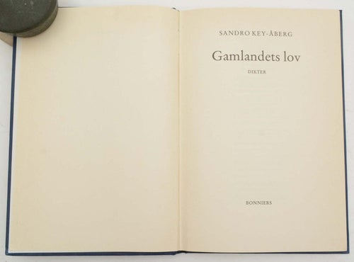 Gamlandets lov : dikter / Sandro Key-Åberg.