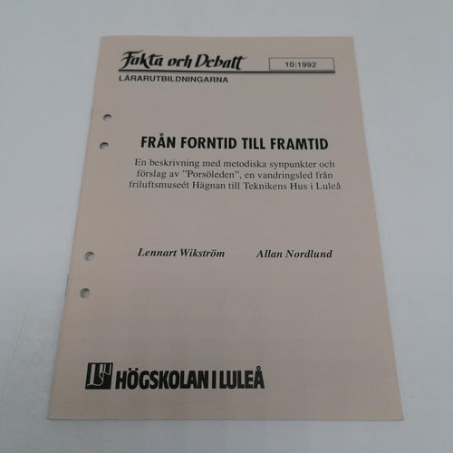 Från forntid till framtid - Porsöleden - Luleå