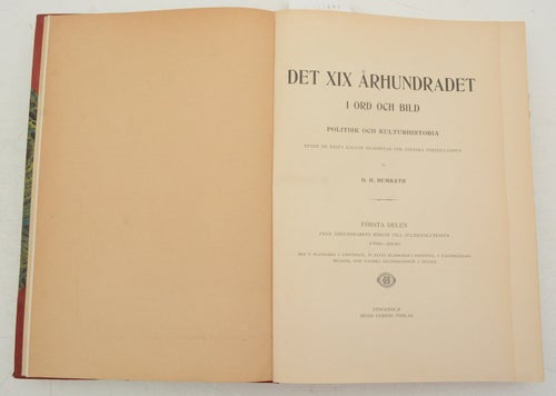 Det XIX århundradet i ord och bild : politisk och kulturhistoria efter de bästa