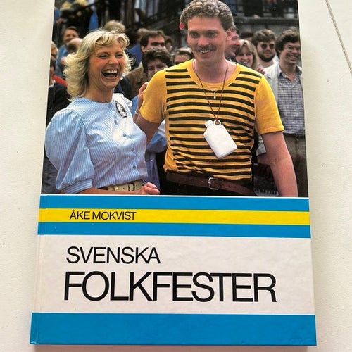 Svenska Folkfester av Åke Mokvist, 1984