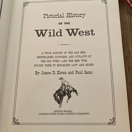 Pictorial History of the Wild West av James D. Horan och Paul Sann