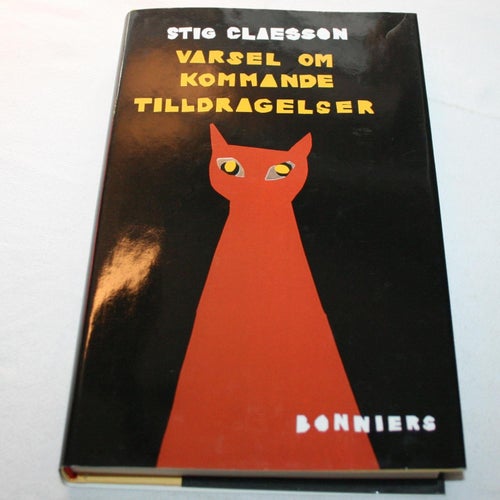 Stig Claesson - Varsel om kommande tilldragelser