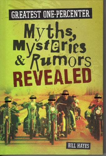 Greatest One-Percenter Myths, Mysteries, and Rumors Revealed / 50% rabatt