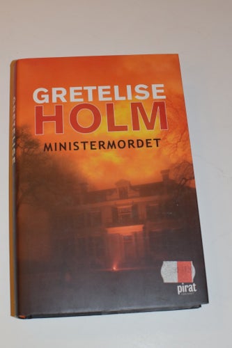 Gretelise Holm Ministermordet Piratförlaget 2007