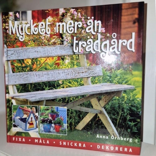Mycket mer än trädgård av Anna Örnberg Härlig och inspirerande!