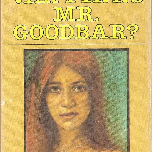 Rossner: Var finns Mr. Goodbar? (Historien om Theresa)