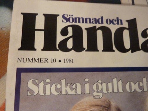 SÖMNAD OCH HANDARBETE, NR 10 - 1981, TIDNING