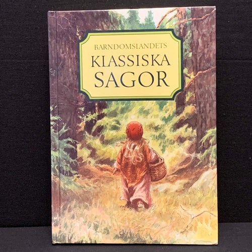 BOKEN: BARNDOMSLANDETS KLASSISKA SAGOR
