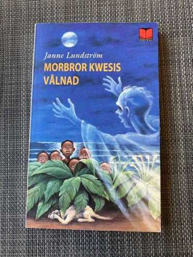 Janne Lindström - Morbror Kwesis vålnad