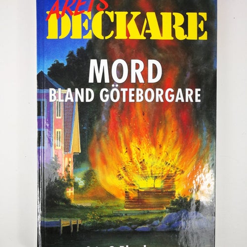 Stig O Blomberg - Mord bland göteborgare (Årets Deckare)