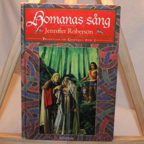 Jennifer Roberson - Homanas sång, Profetian om Cheysuli: Bok 2