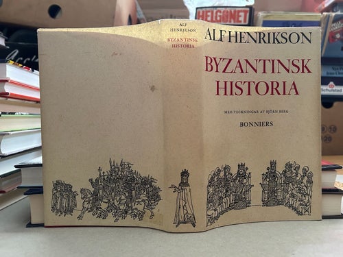 Byzantinsk Historia av Alf Henrikson, bok, Very good plus