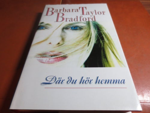 Där du hör hemma - Barbara Taylor Bradford, 1999